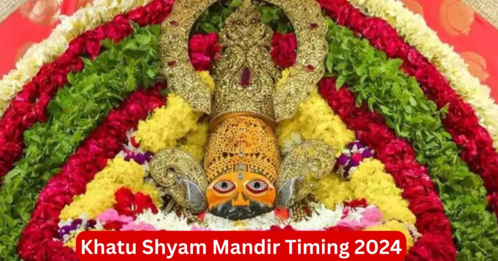 Khatu Shyam Mandir Timings 2024